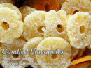Candied Pineapple