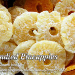 Candied Pineapples Pin It!