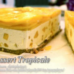 Dessert Tropicale Pin It!
