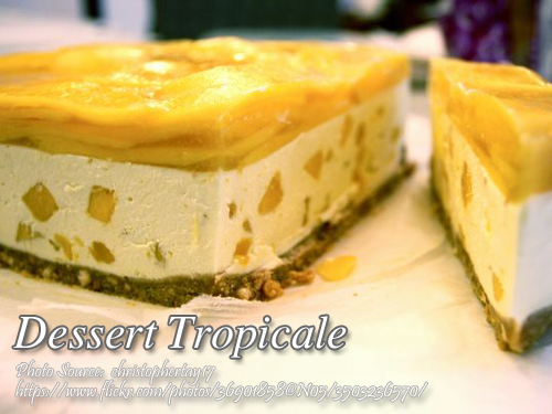 Dessert Tropicale Pin It!